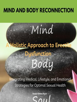 cover image of Mind and Body Reconnection a Holistic Approach to Erectile Dysfunction